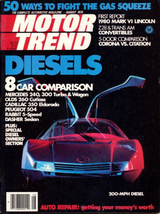MOTOR TREND 1979 AUG - DIESELS, MONZA SPYDER, Z/28